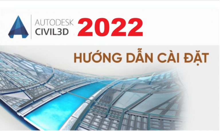 HỆ THỐNG PHẦN MỀM 821 Tải Autodesk Civil 3D 2022 Full Crack Miễn Phí Mới Nhất 2025 + Hướng Dẫn Cài Đặt A-Z