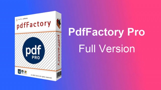 Tải PdfFactory Pro Full Crack Miễn Phí Mới Nhất 2025 + Hướng Dẫn Cài Đặt A-Z