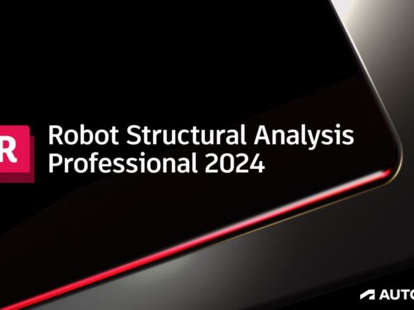 Tải Robot Structural Analysis Professional 2024 Full Crack Miễn Phí Mới Nhất 2025