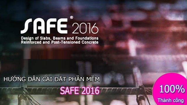 Tải SAFE 2016 Full Crack Miễn Phí Mới Nhất 2025 + Hướng Dẫn Cài Đặt A-Z